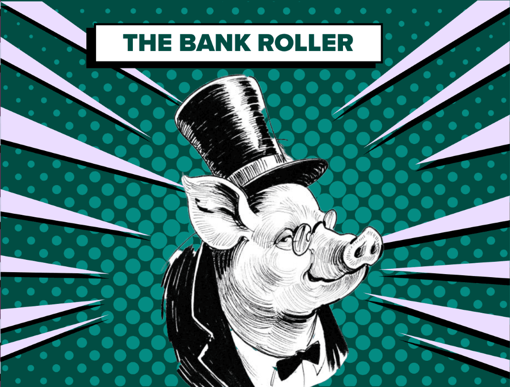 The Bankroller